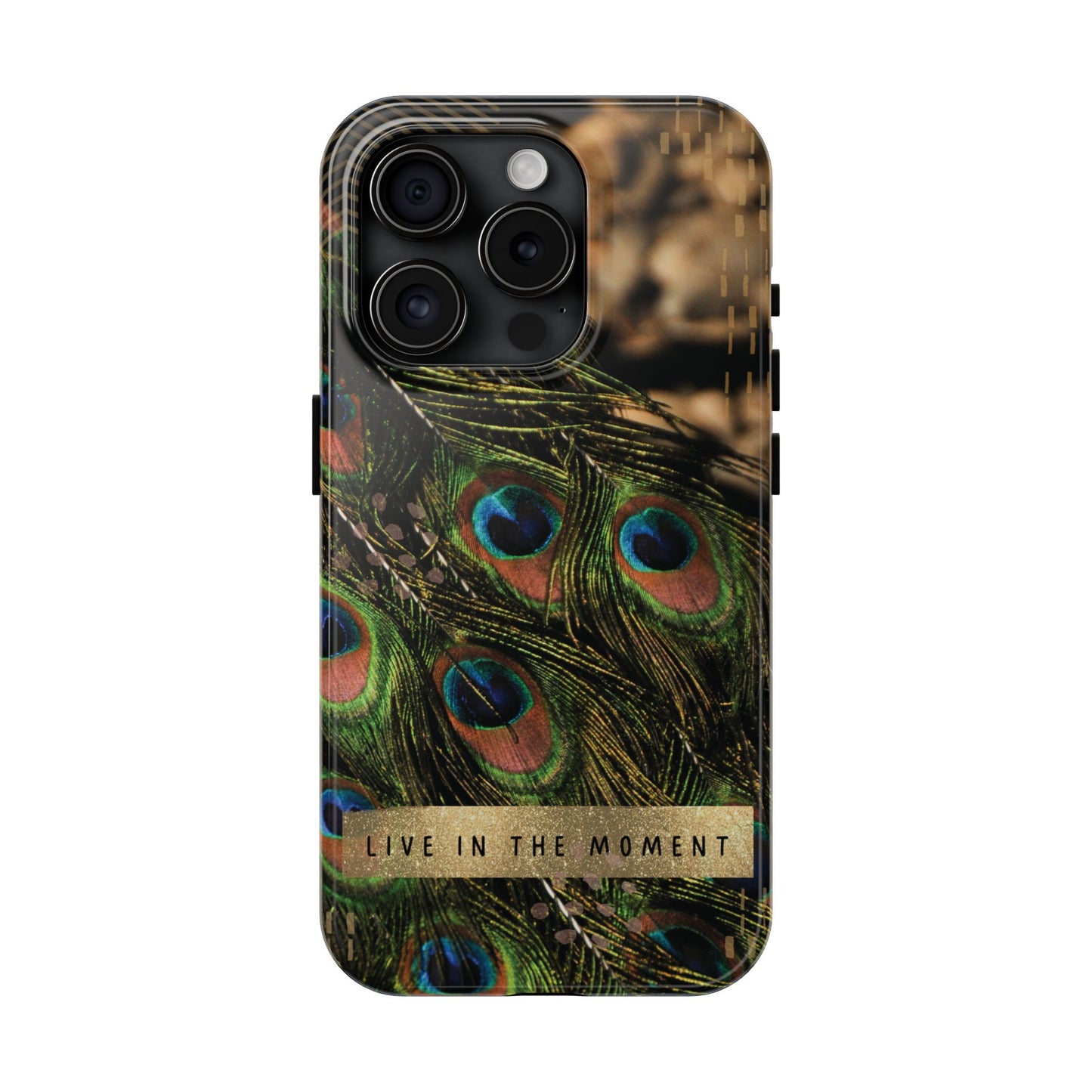 Live in the Moment Peacock iPhone Case