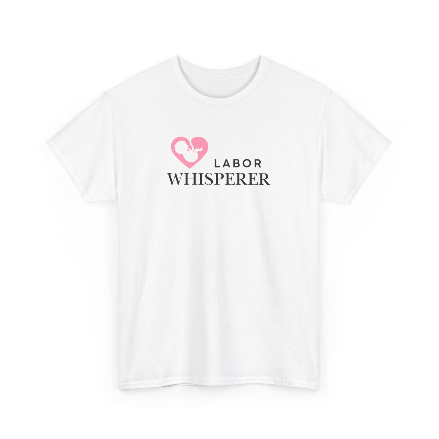 Labor Whisperer T-shirt