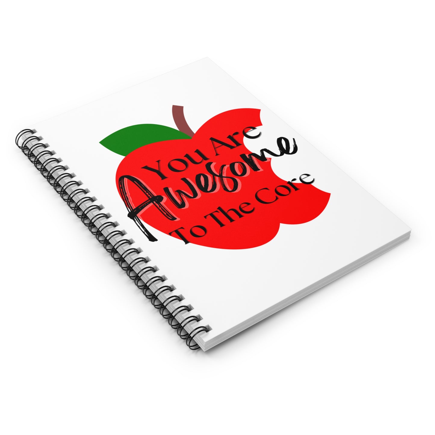 You Are Awesome To The Core Notebook