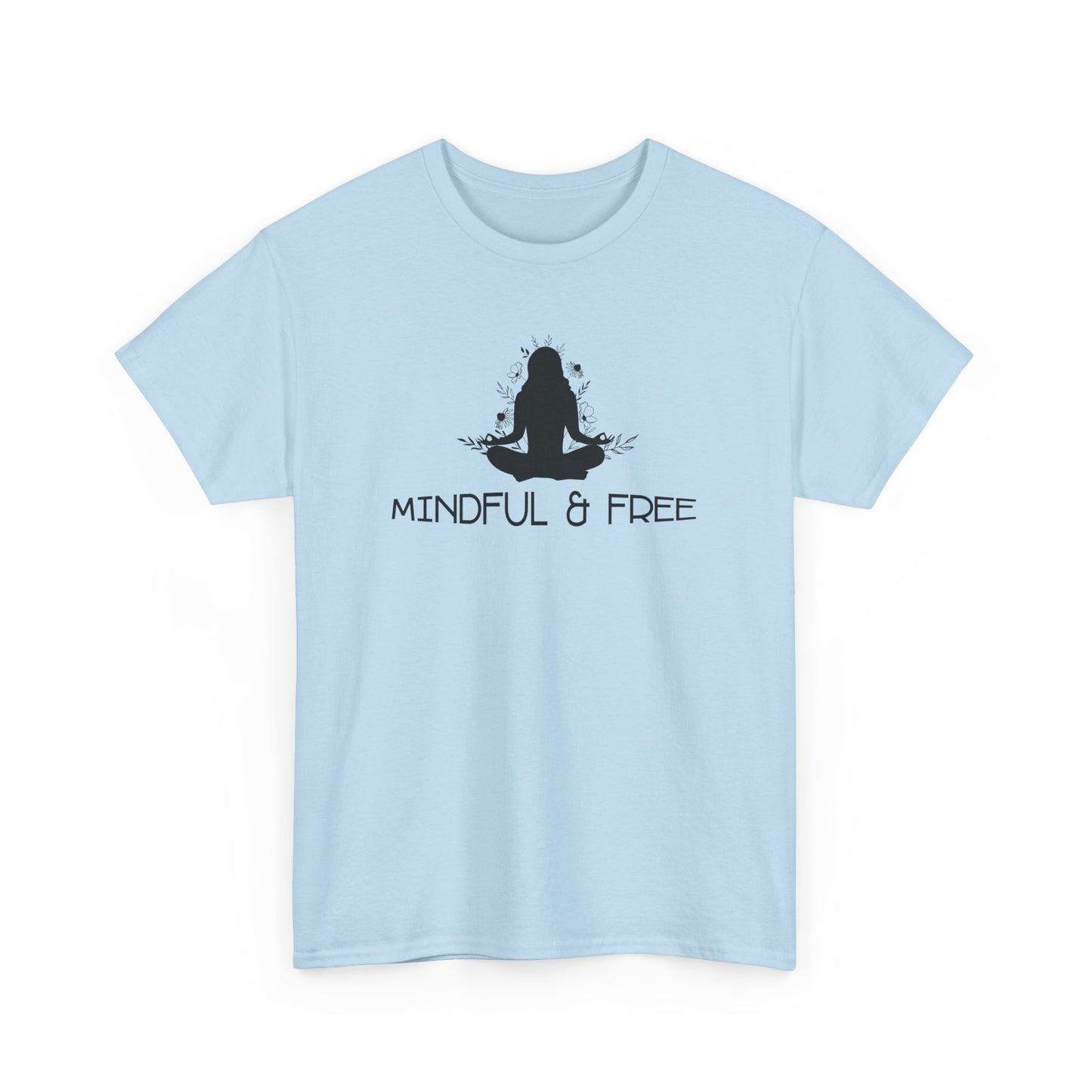 Mindful & Free T-Shirt