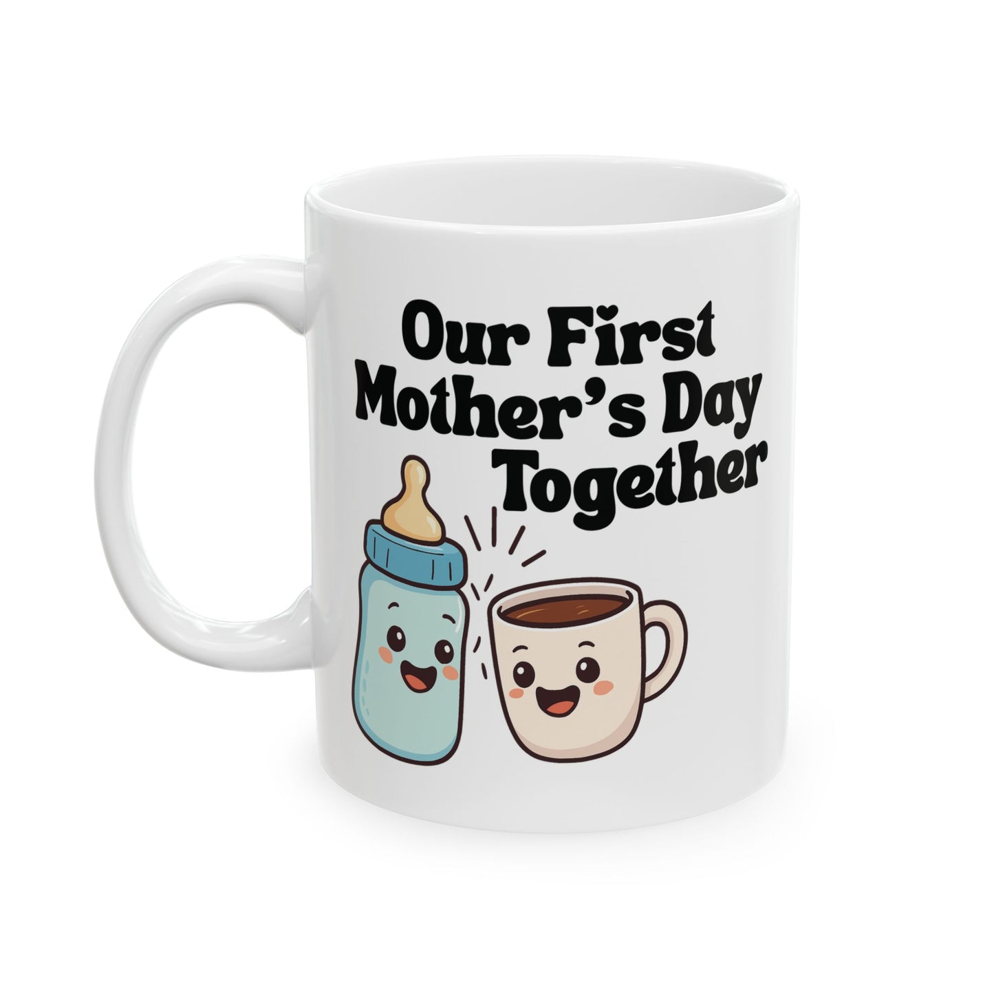 White mug with cartoon baby bottle and coffee mug design and text 'Our First Mother's Day Together'