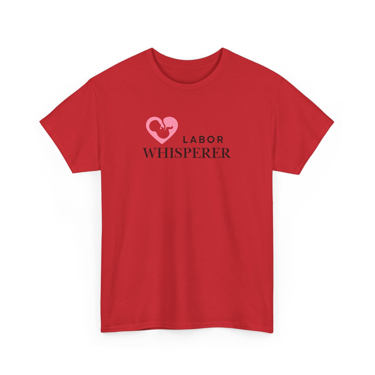 Labor Whisperer T-shirt