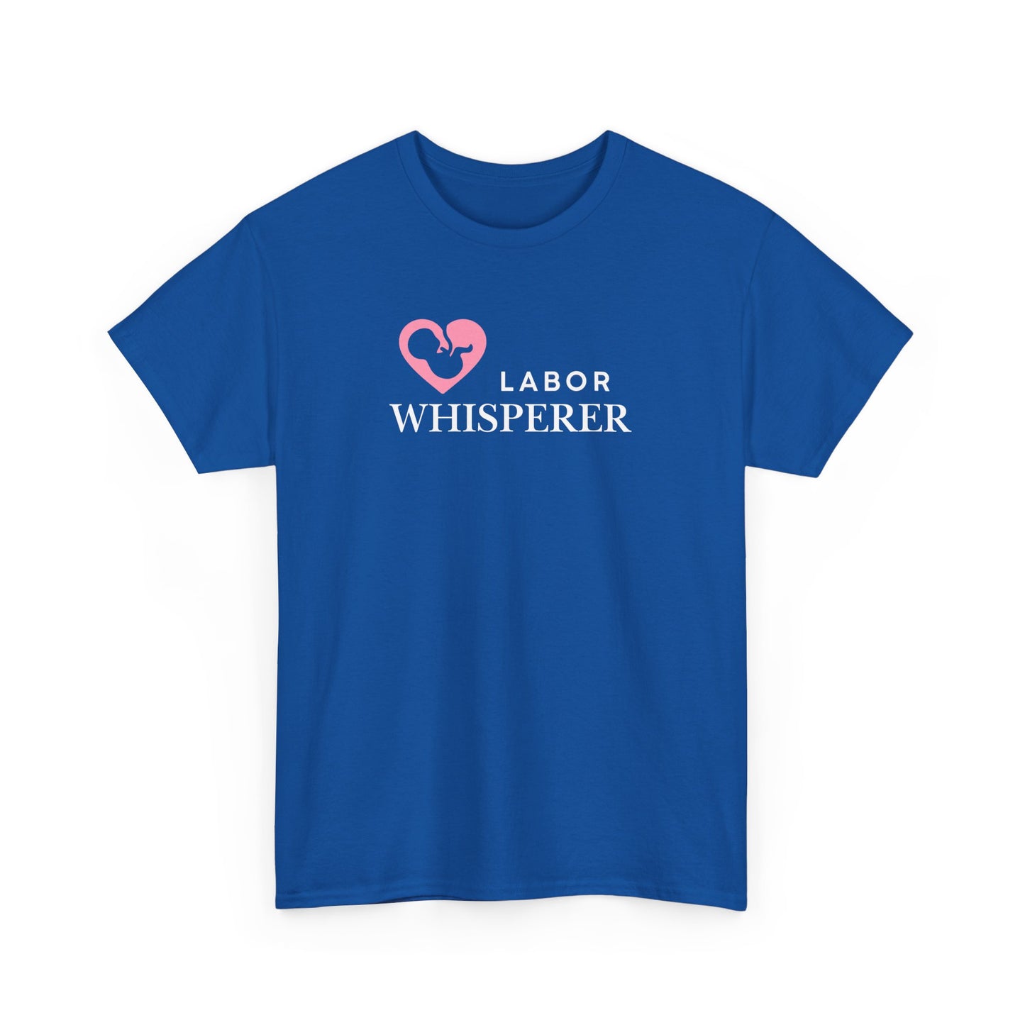 Labor Whisperer T-shirt