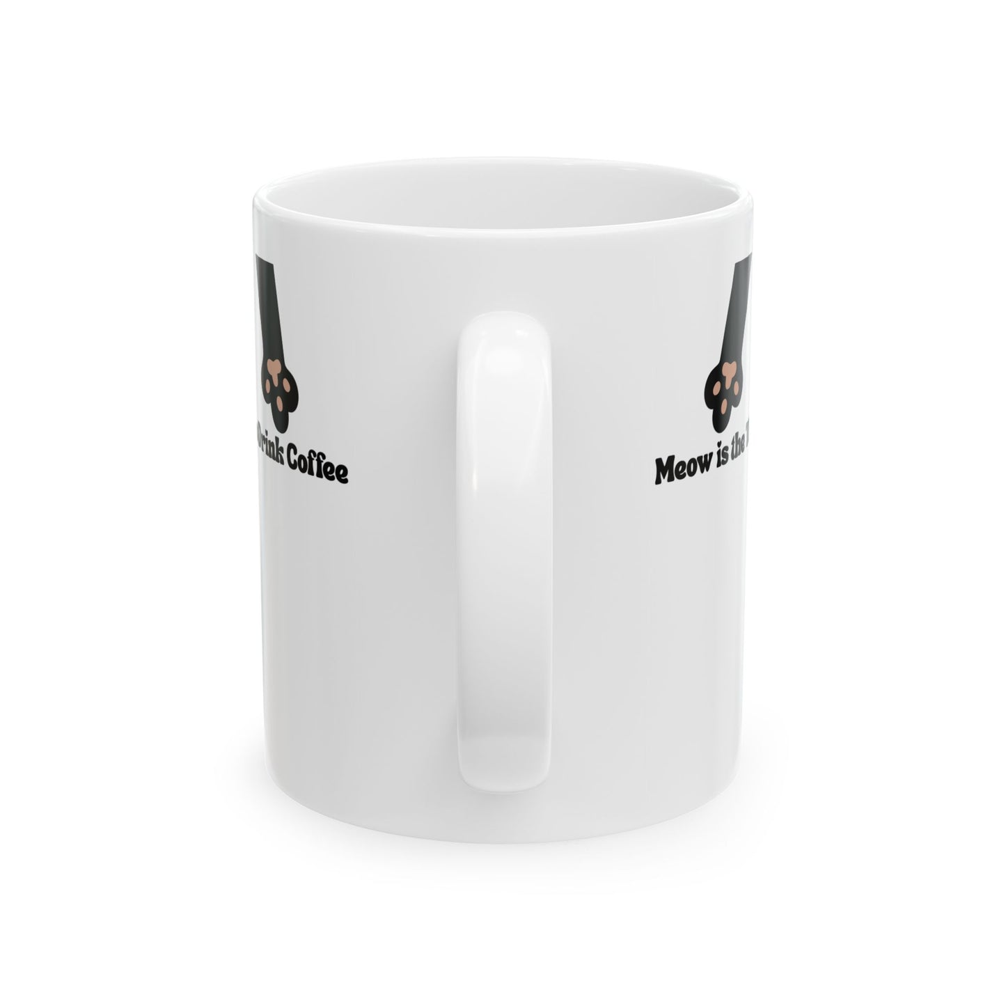 Meow Is The Time To Drink Coffee Mug