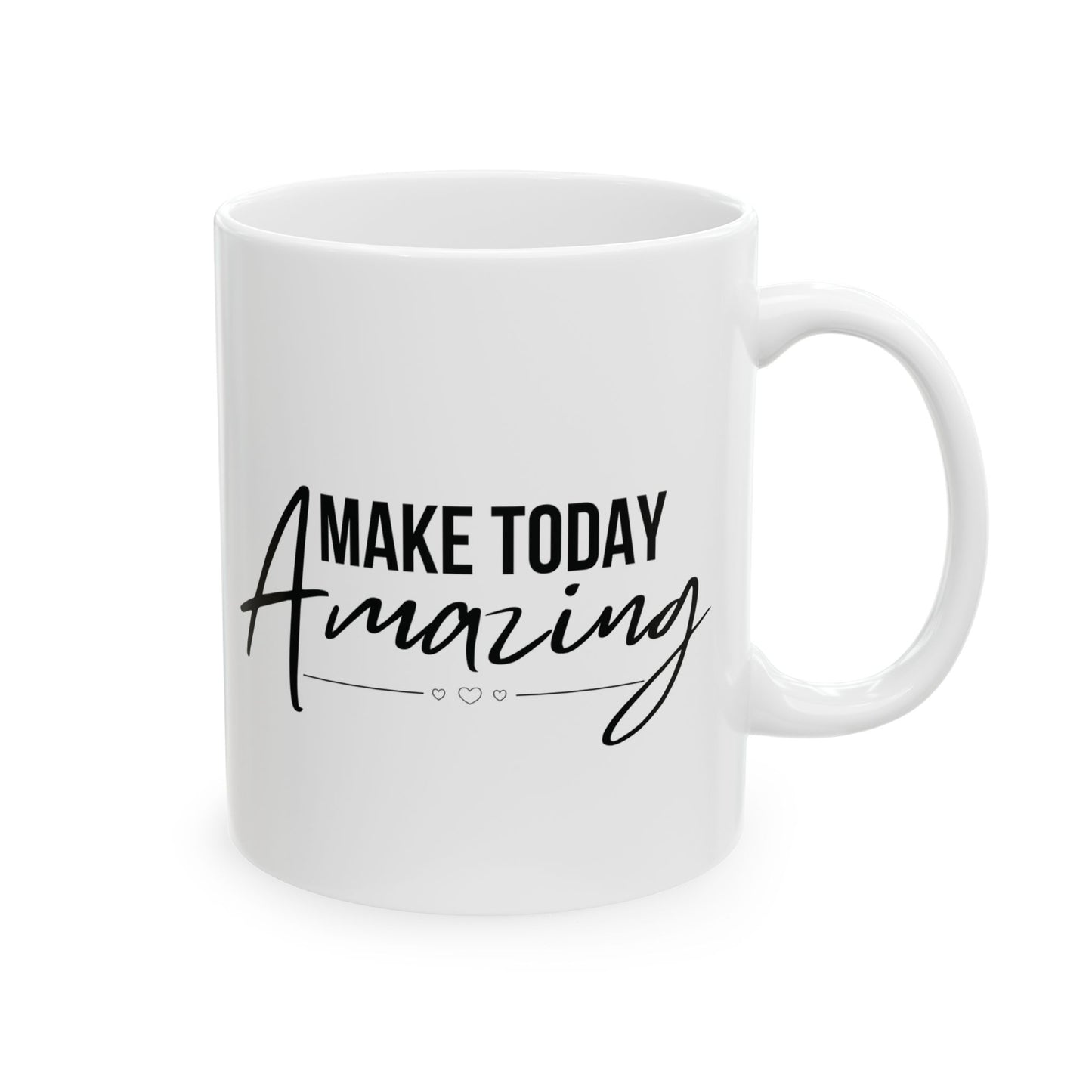 White mug with motivational inspirational text 'Make Today Amazing' text on a white background