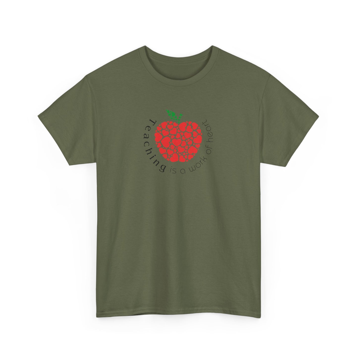 Teaching is Work of Heart T-Shirt