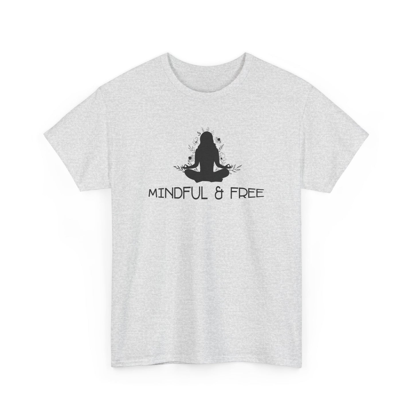 Mindful & Free T-Shirt