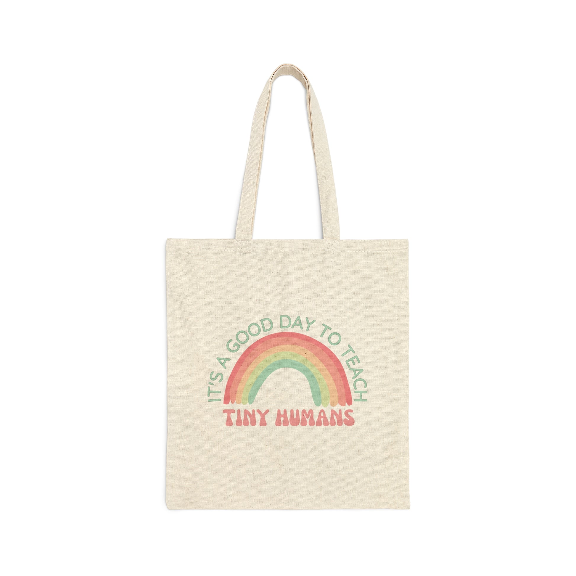 Teacher Tote Bag - It's A Good Day to Teach Tiny Humans - Amor Amra