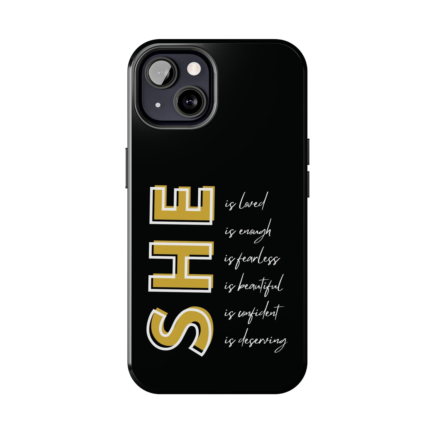 SHE Is Enough, Confident, Beautiful, Loved Phone Case