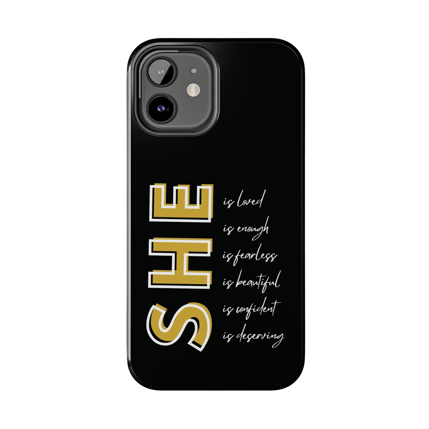 SHE Is Enough, Confident, Beautiful, Loved Phone Case