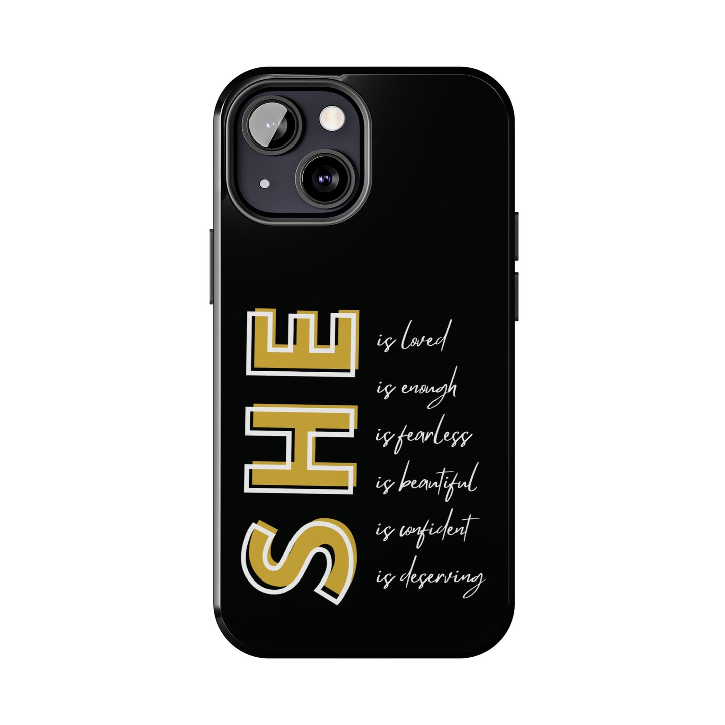 SHE Is Enough, Confident, Beautiful, Loved Phone Case