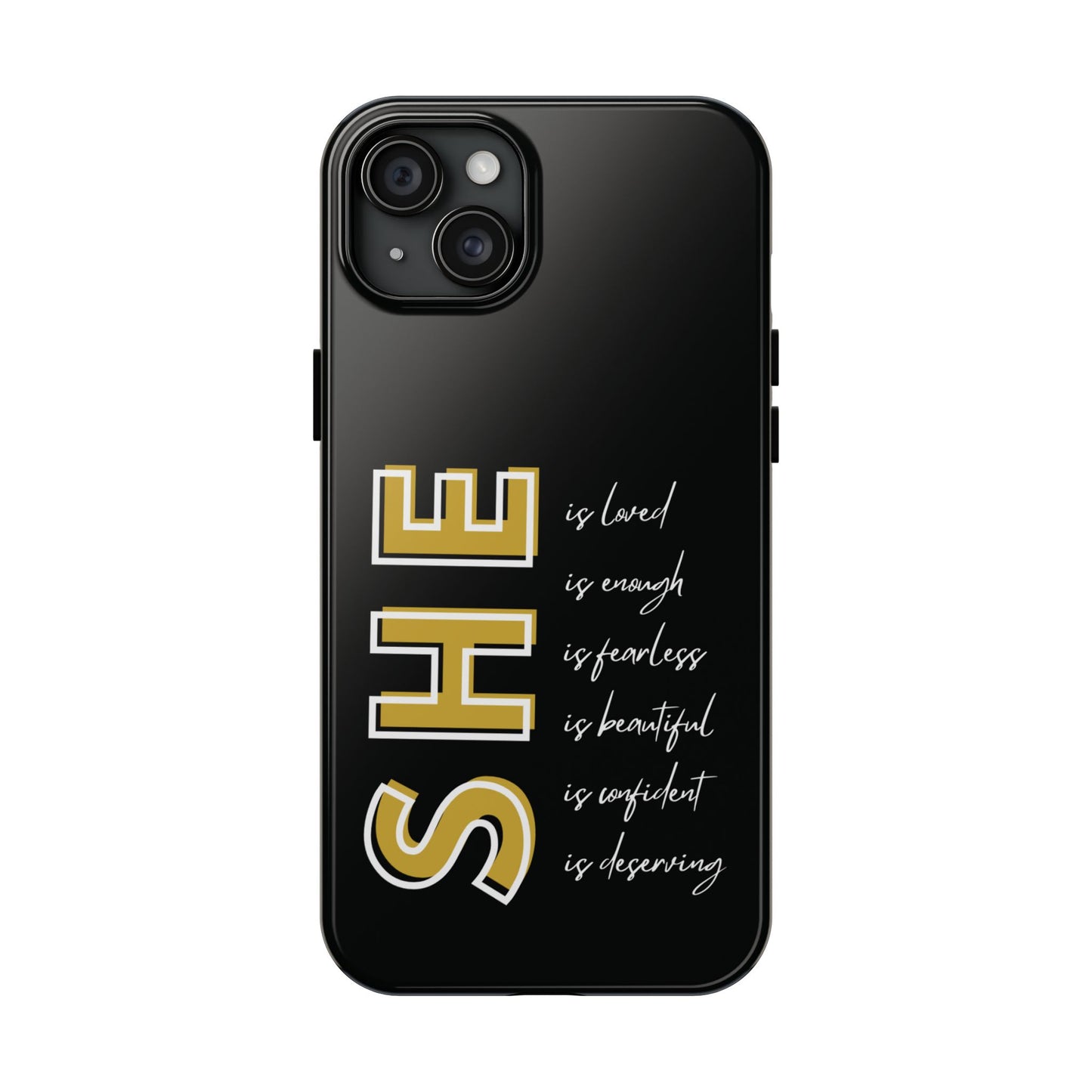 SHE Is Enough, Confident, Beautiful, Loved Phone Case
