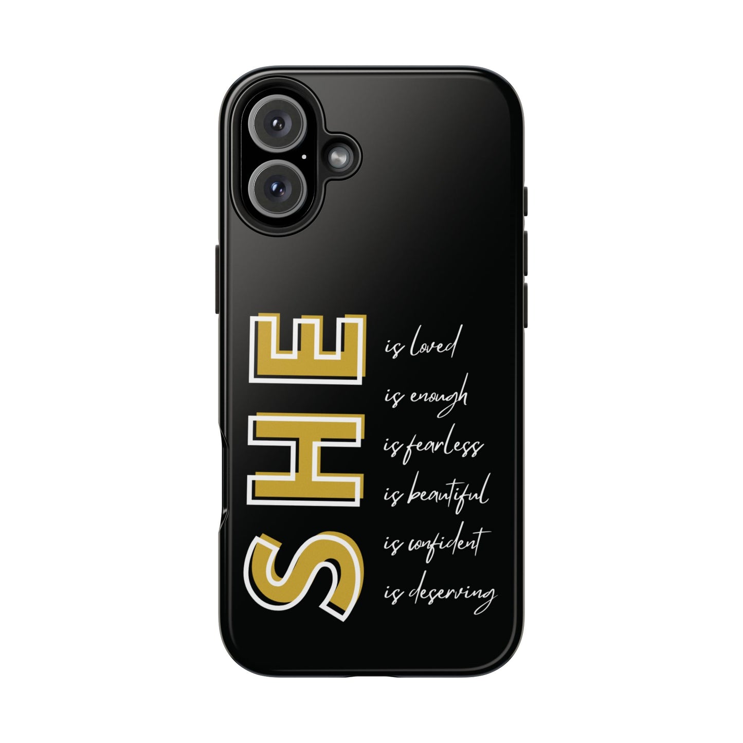 SHE Is Enough, Confident, Beautiful, Loved Phone Case