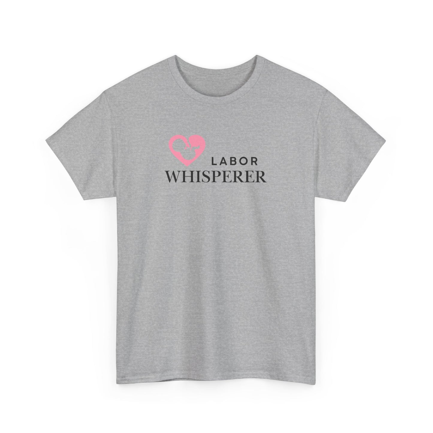 Labor Whisperer T-shirt