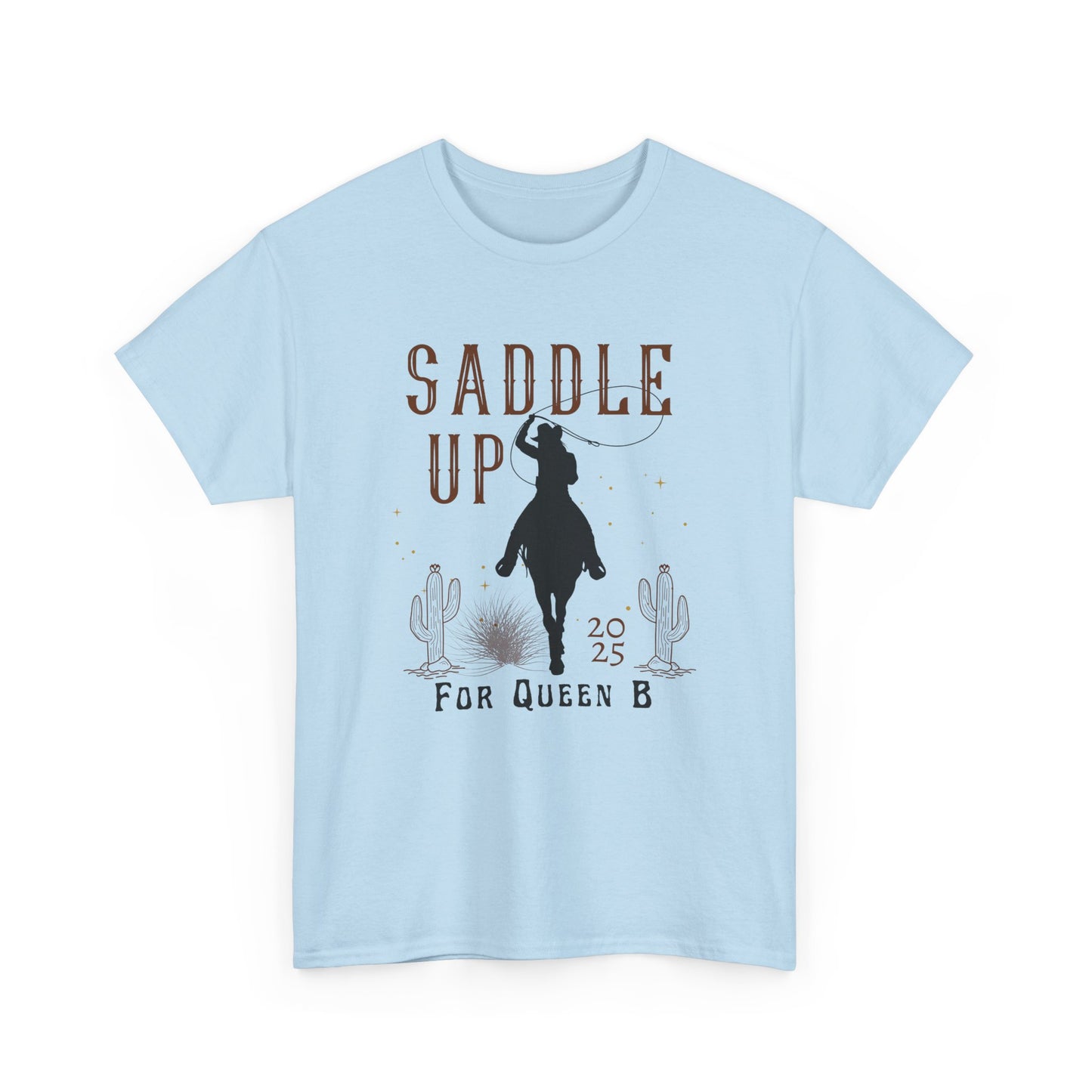 Saddle Up for Queen B T-shirt