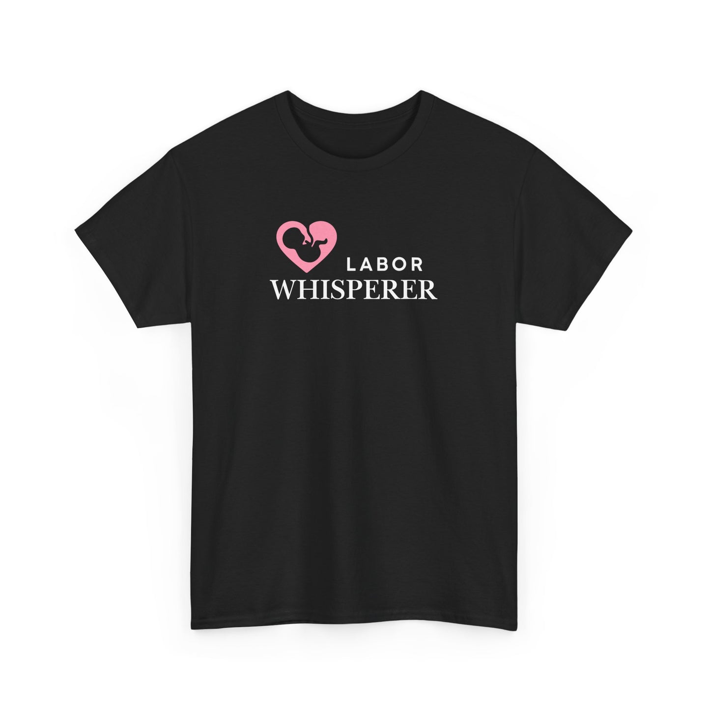 Labor Whisperer T-shirt