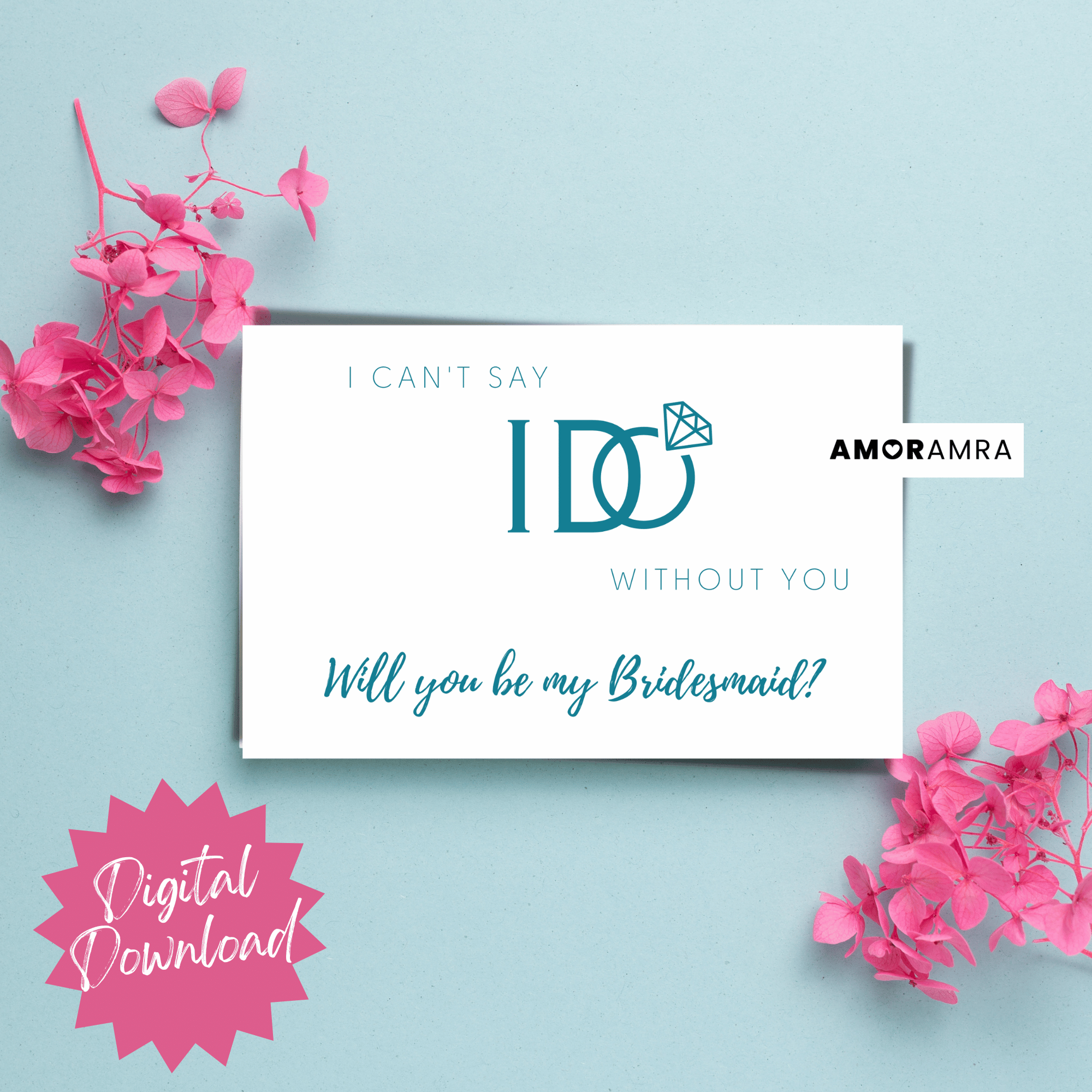 Printable Bridesmaid Proposal | Can't Say I DO Without You - Amor Amra