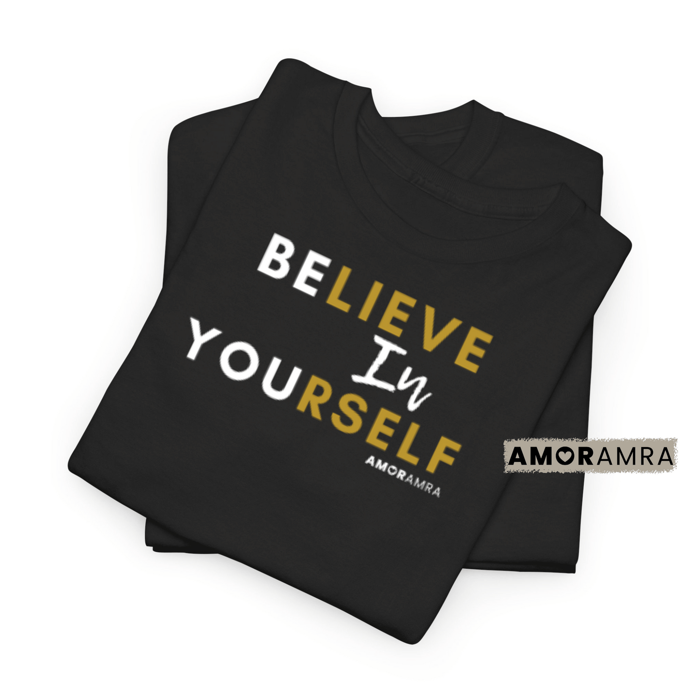 Believe in Yourself T-Shirt