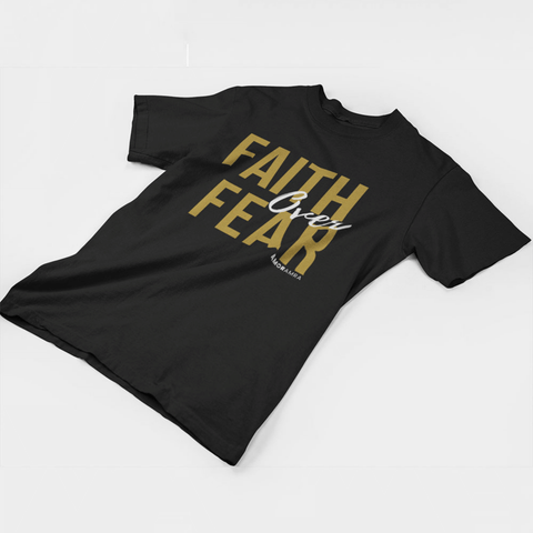 Faith Over Fear T-Shirt - Amor Amra