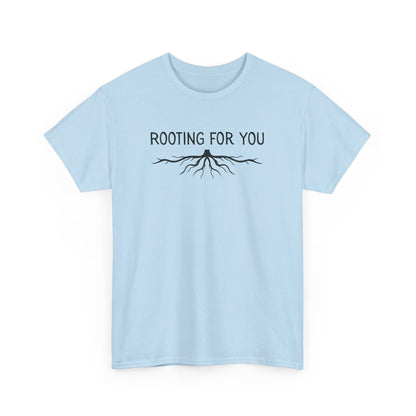 Rooting For You T-Shirt