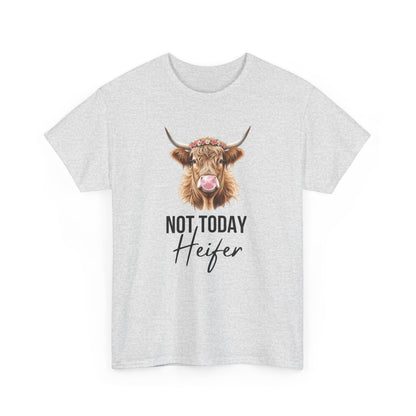 Not Today Heifer Shirt - Amor Amra
