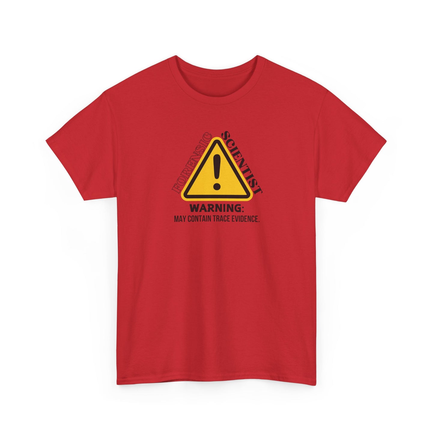 Forensic Scientist | Warning Shirt - Amor Amra