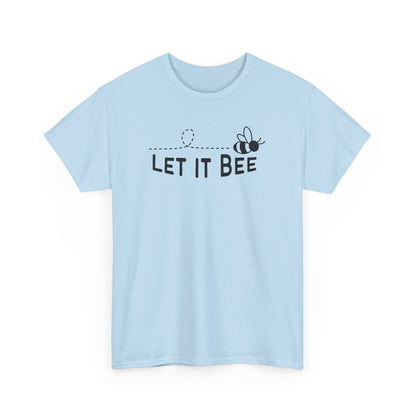 Let It Bee T-shirt