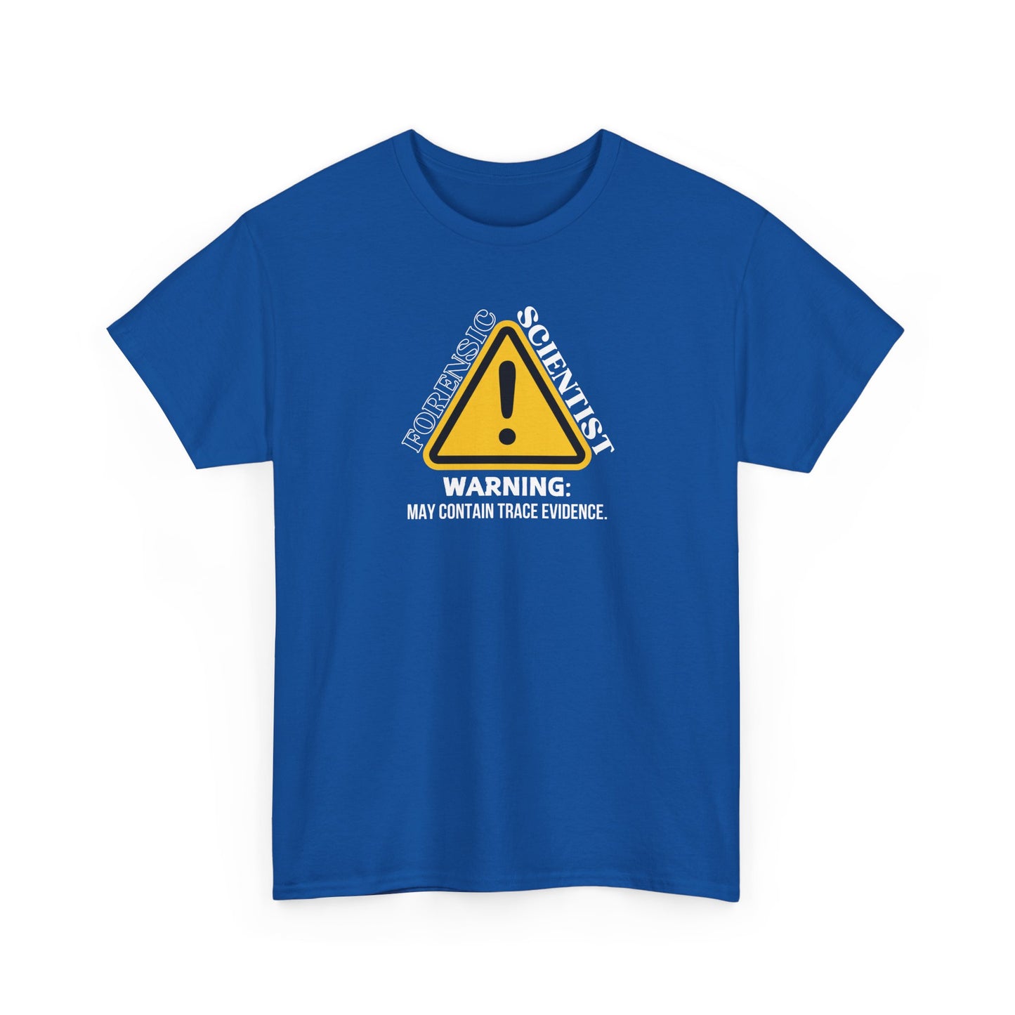 Forensic Scientist | Warning Shirt - Amor Amra