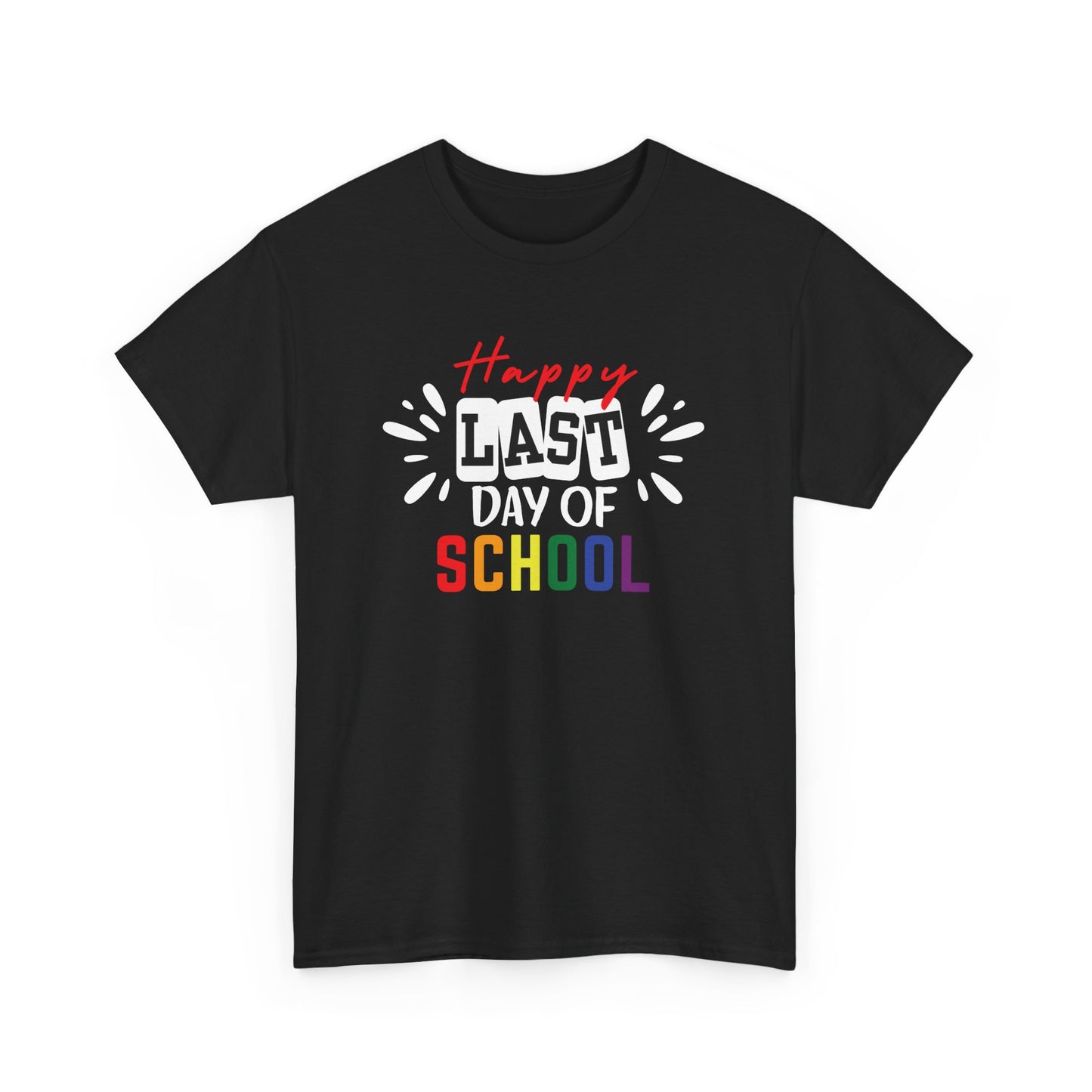 Happy Last Day of School Shirt