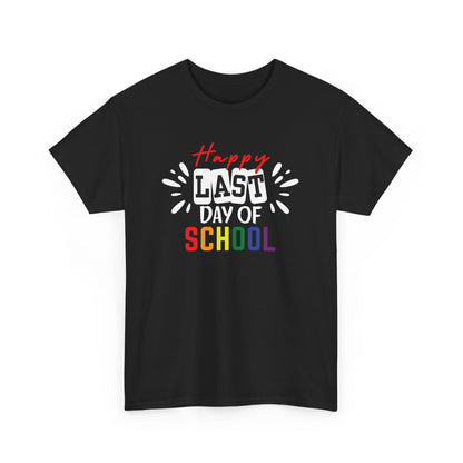 Happy Last Day of School Shirt