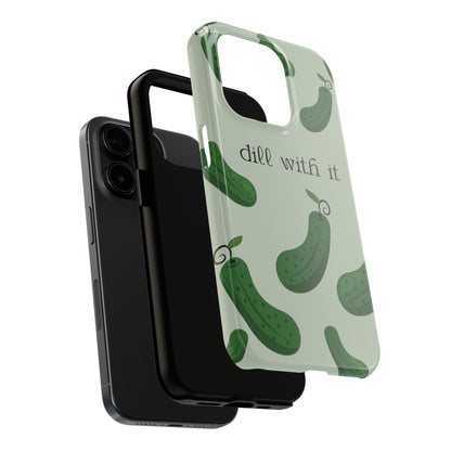 Dill with it - Pickle iPhone Case