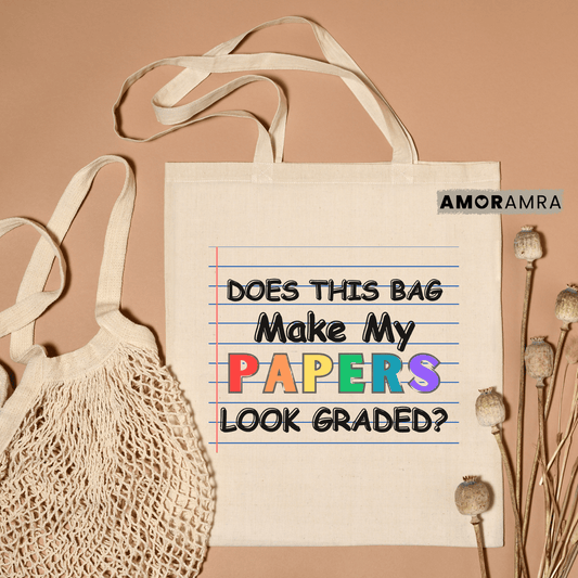 Teacher Tote Bag - Papers Look Graded - Amor Amra