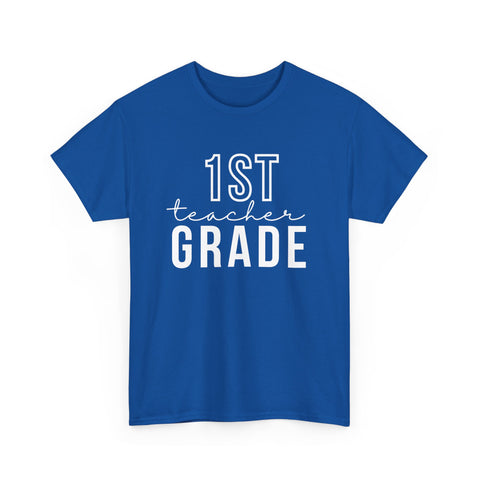 1st Grade Teacher Shirt