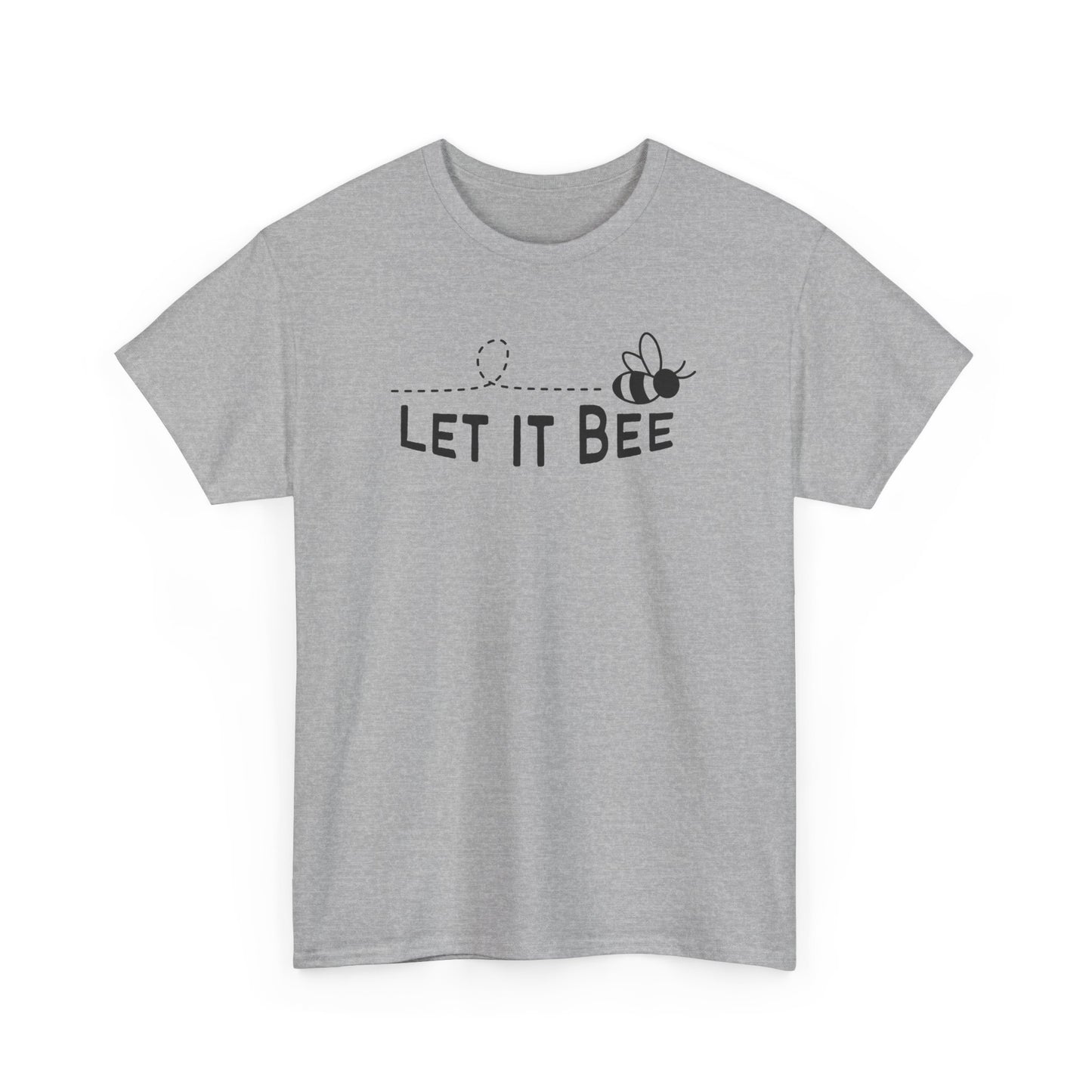 Let It Bee T-shirt