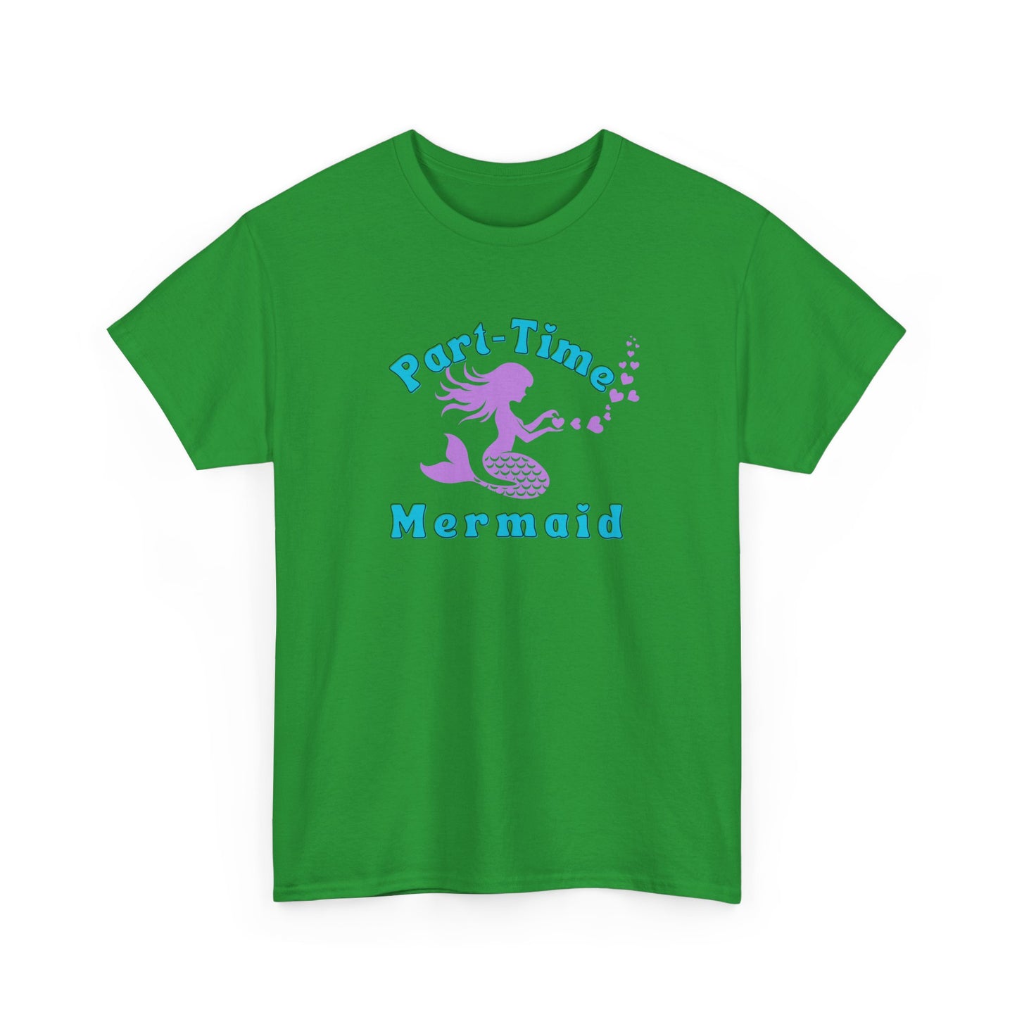 Part-Time Mermaid T-shirt