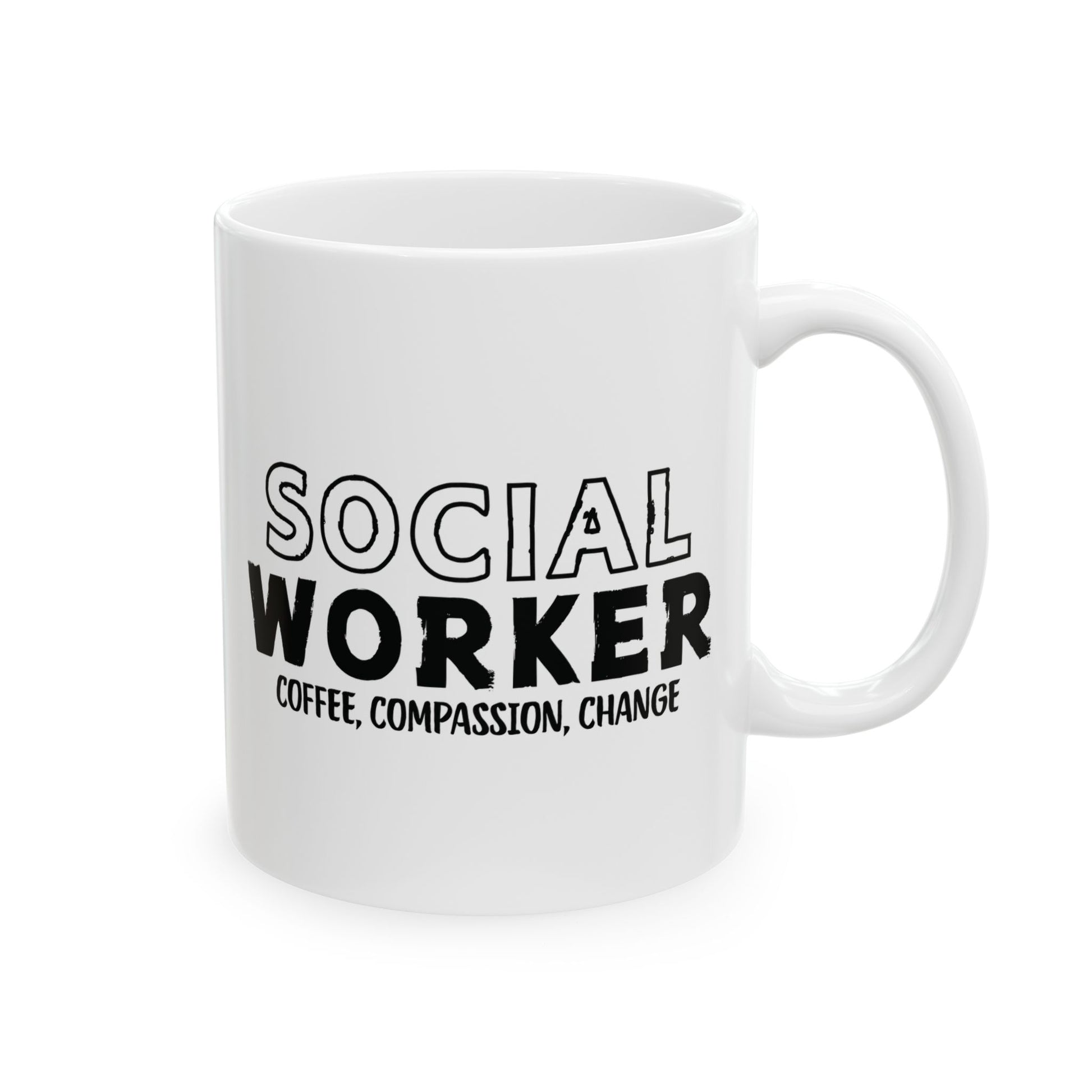 White mug with 'SOCIAL WORKER' text and coffee, compassion change text