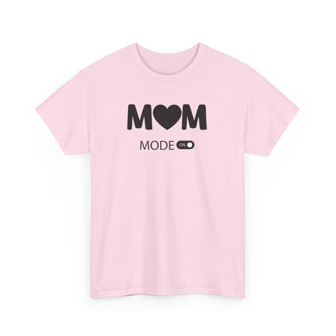Mom Mode On T-shirt