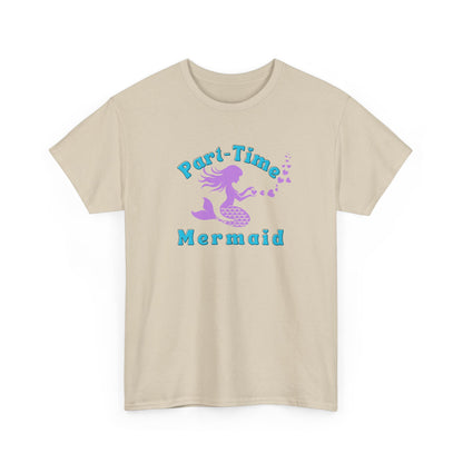 Part-Time Mermaid T-shirt