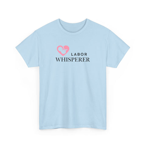 Labor Whisperer T-shirt