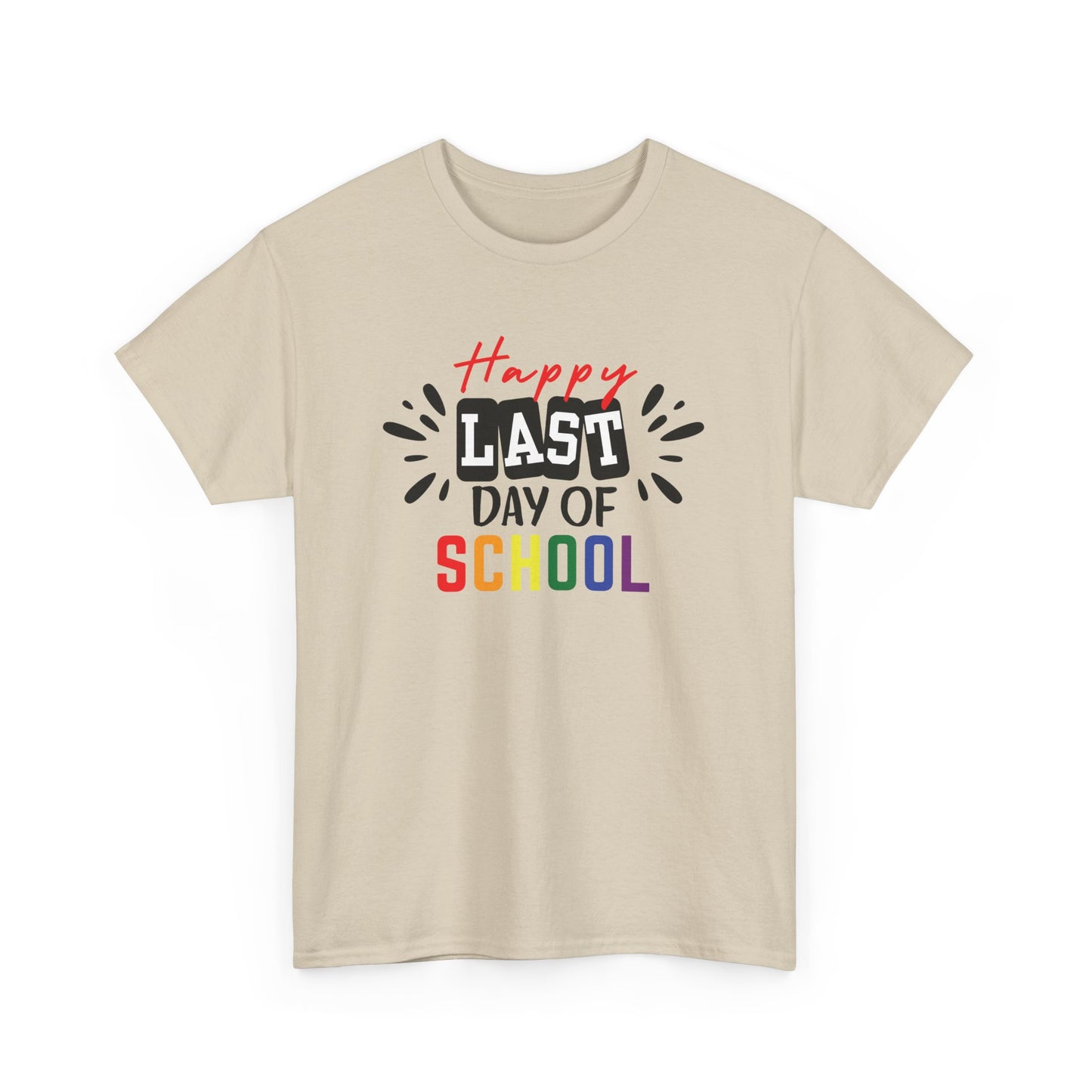 Happy Last Day of School Shirt