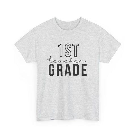 1st Grade Teacher Shirt