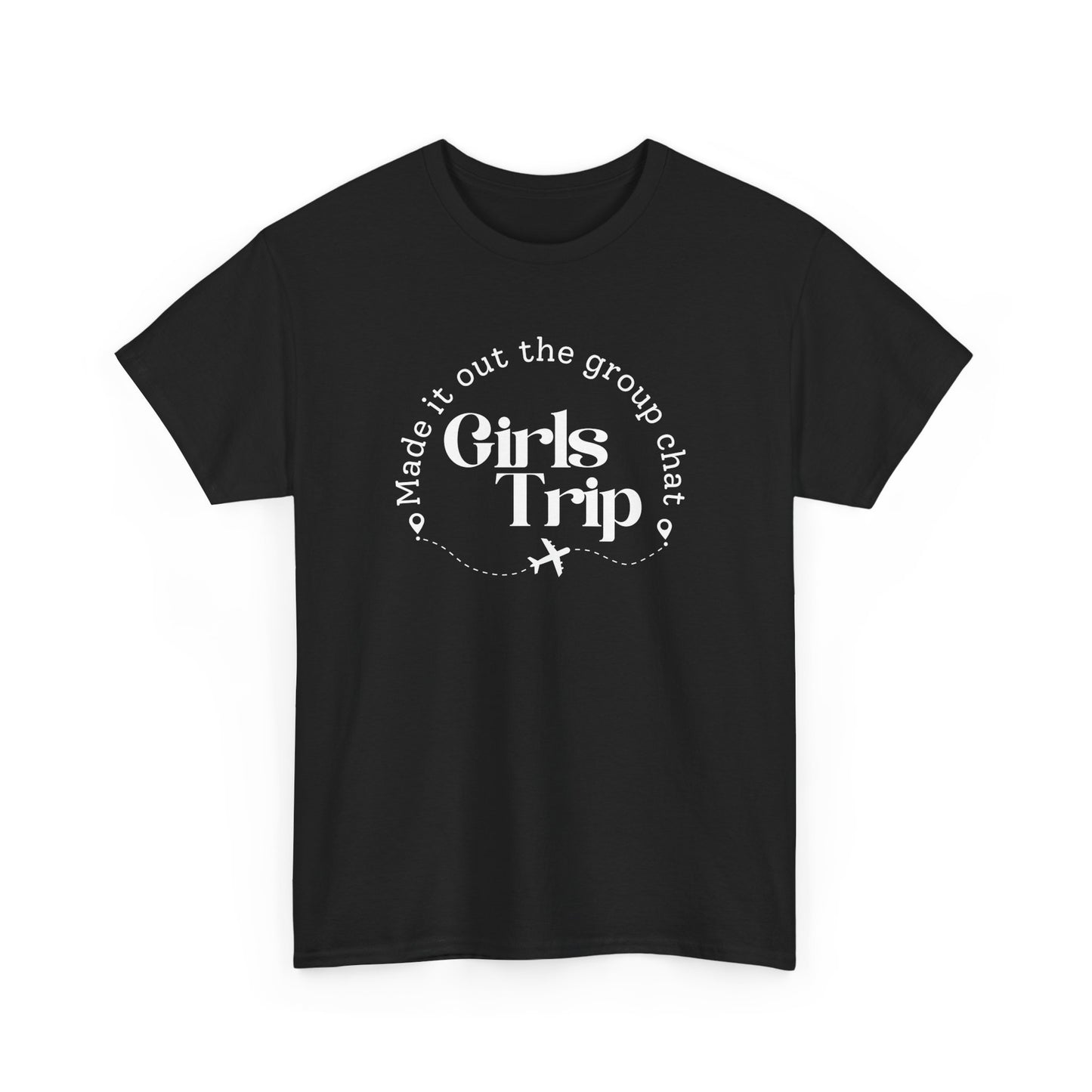 Girls Trip - Made it out Group Chat T-shirt