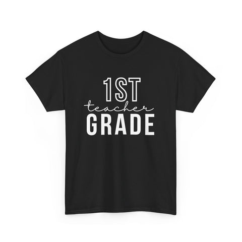 1st Grade Teacher Shirt