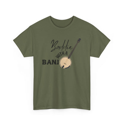 Baddie with a Banjo Shirt