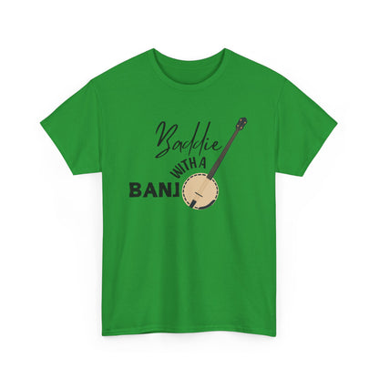 Baddie with a Banjo Shirt