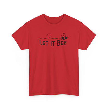 Let It Bee T-shirt