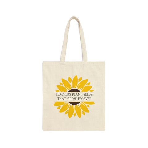 Teacher Tote Bag - Teachers Plant Seeds That Grow Forever - Amor Amra