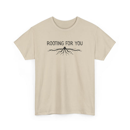 Rooting For You T-Shirt