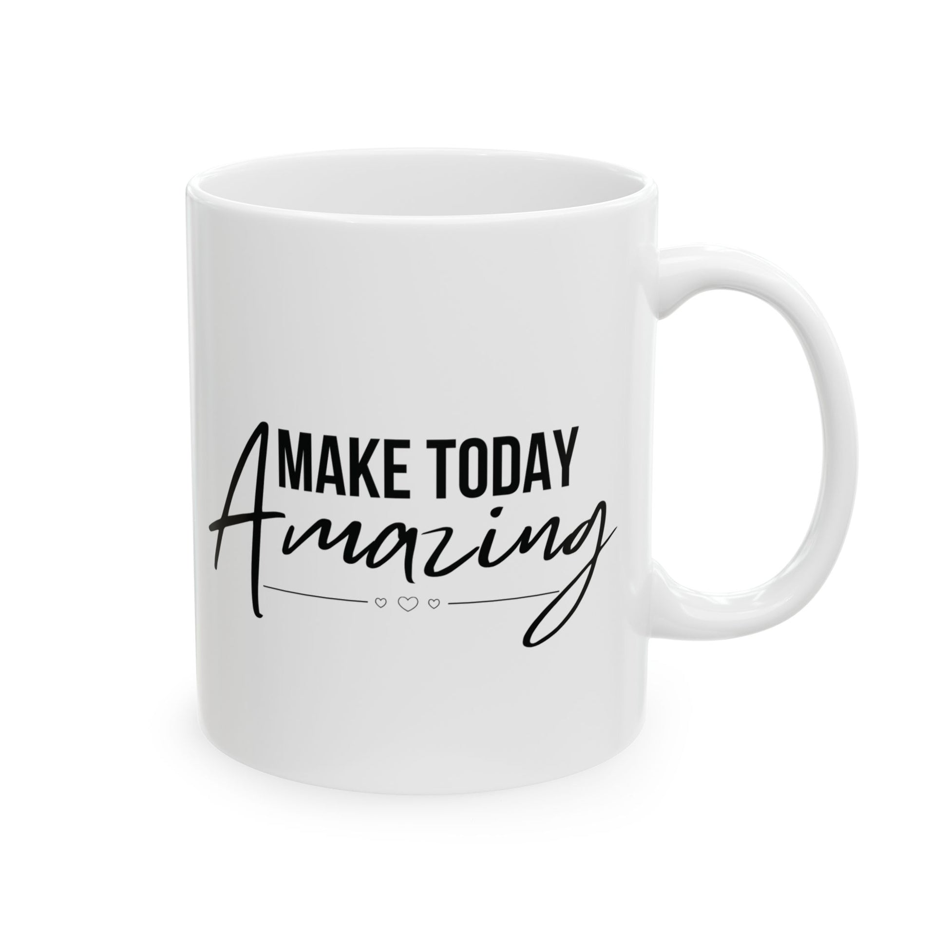 White mug with motivational inspirational text 'Make Today Amazing' text on a white background