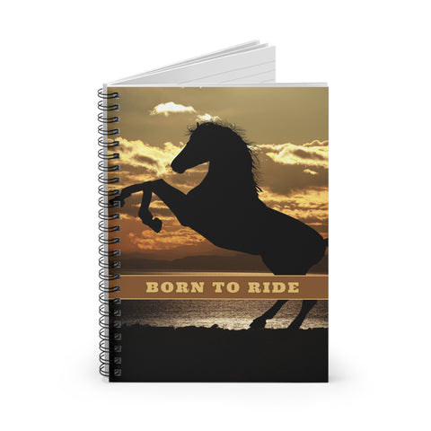 Born To Ride Horses Notebook